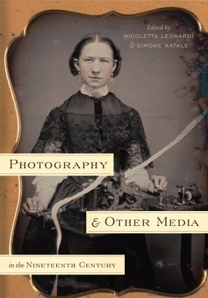 <span>Photography and Other Media in the Nineteenth Century</span>
