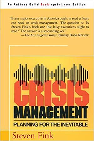 <span>Crisis Management: Planning for the Inevitable</span>