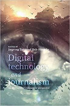 <span>Digital Technology and Journalism</span>
