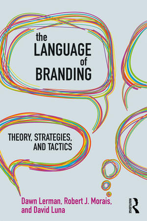 <span>The Language of Branding Theory, Strategies, and Tactics</span>
