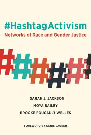 <span>#HashtagActivism Networks of Race and Gender Justice</span>
