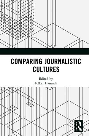 <span>Comparing Journalistic Cultures</span>
