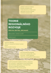 <span>Teorie regionálního rozvoje : nástin, kritika, implikace</span>
