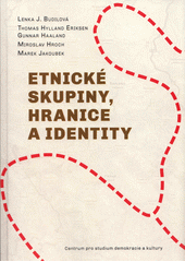 <span>Etnické skupiny, hranice a identity</span>
