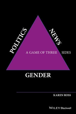 <span>Gender, Politics, News: A Game of Three Sides</span>