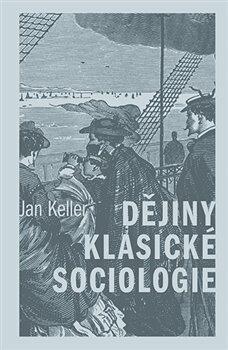 <span> Dějiny klasické sociologie</span>
