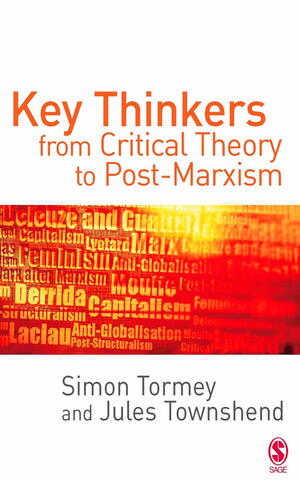 <span>Key Thinkers from Critical Theory to Post-Marxism</span>