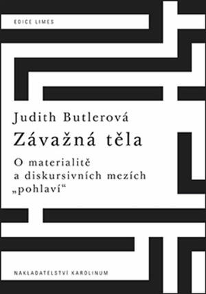 <span>Závažná těla: O materialitě a diskursivních mezích "pohlaví"</span>
