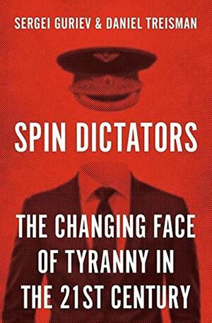 <span>Spin Dictators: The Changing Face of Tyranny in the 21st Century</span>
