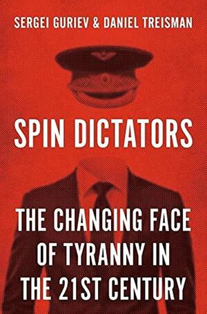 <span>Spin Dictators: The Changing Face of Tyranny in the 21st Century</span>
