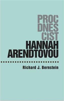 <span>Proč dnes číst Hannah Arendtovou?</span>
