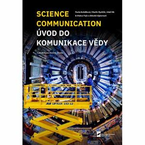 <span>Science Communication: Úvod do komunikace věd</span>