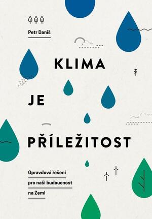 <span>Klima je příležitost: Opravdová řešení pro naši budoucnost na Zemi</span>