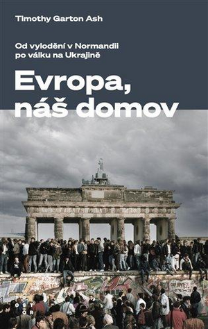 <span>Evropa, náš domov: Od vylodění v Normandii po válku na Ukrajině</span>
